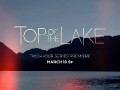 Top of the Lake Trailer Don't miss the two-hour series premiere of Academy Award Winner Jane Campion's TOP OF THE LAKE. March 18 9p.