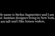 Stefan Sagmeister talks about what inspires him