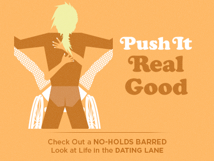 Chapter Eight: Push It Real Good