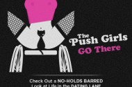 Chapter Nine: The Push Girls Go There