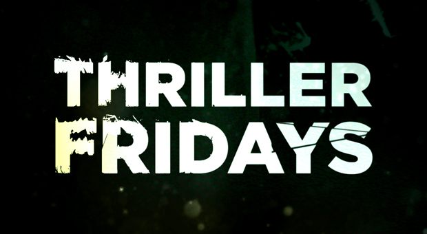 thriller_fridays_620x340 thriller_fridays_620x340
