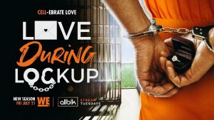 LOVE AFTER LOCKUP to Return to WE tv in April