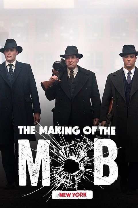 The Making of the Mob