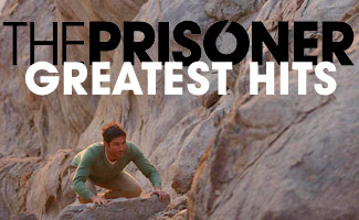 The Best of the Best – <em>The Prisoner</em>‘s Extended Content and Behind-the-Scenes Exclusives