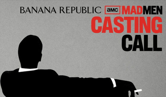 Last Chance to Vote in Banana Republic’s <em>Mad Men</em> Casting Call