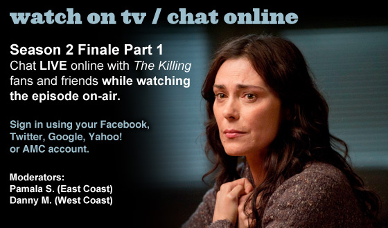 Chat Online About Part 1 of <em>The Killing</em> Season 2 Finale This Sunday Night