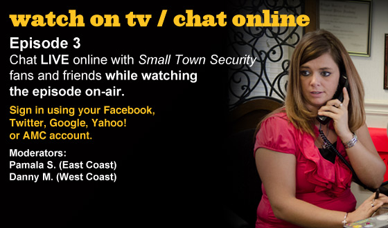 Chat Online About <em>Small Town Security</em> Episode 3 This Sunday Night