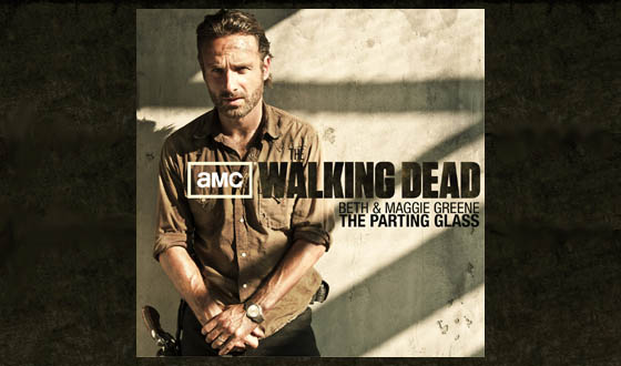<em>The Walking Dead</em> Season Premiere Features First Original Soundtrack Single: Beth & Maggie Greene’s “The Parting Glass”