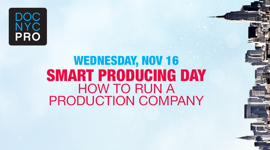 SMART PRODUCING DAY: HOW TO RUN A PRODUCTION COMPANY