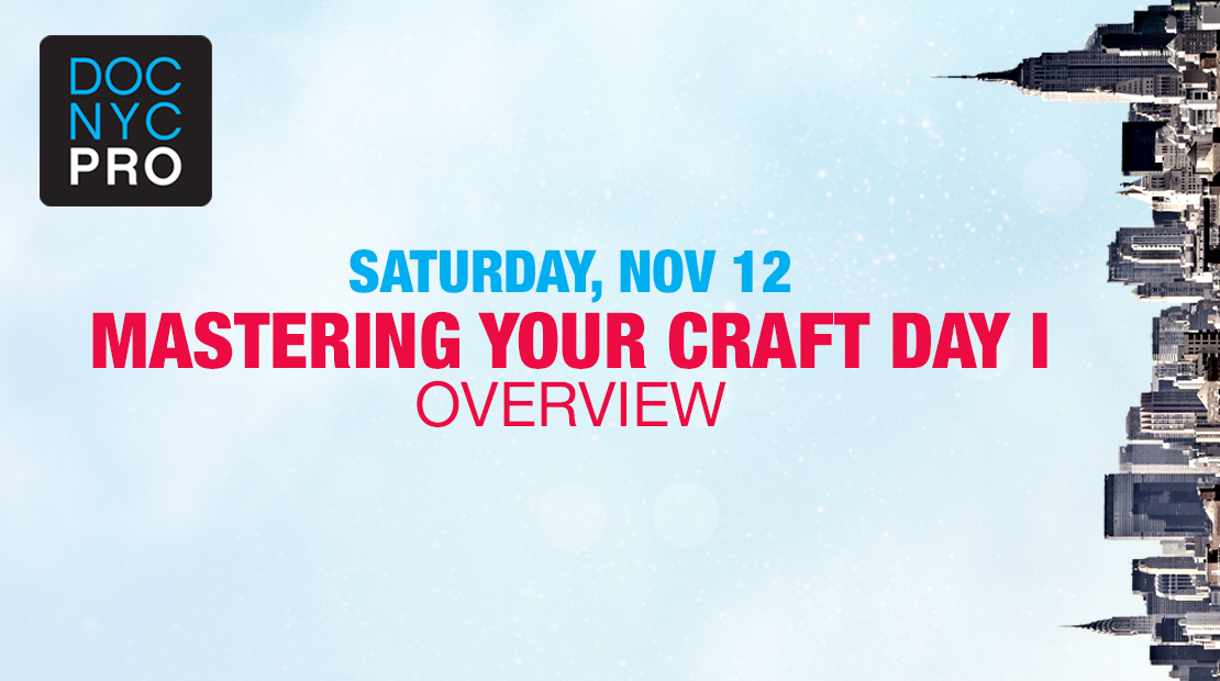 MASTERING YOUR CRAFT – DAY ONE: OVERVIEW