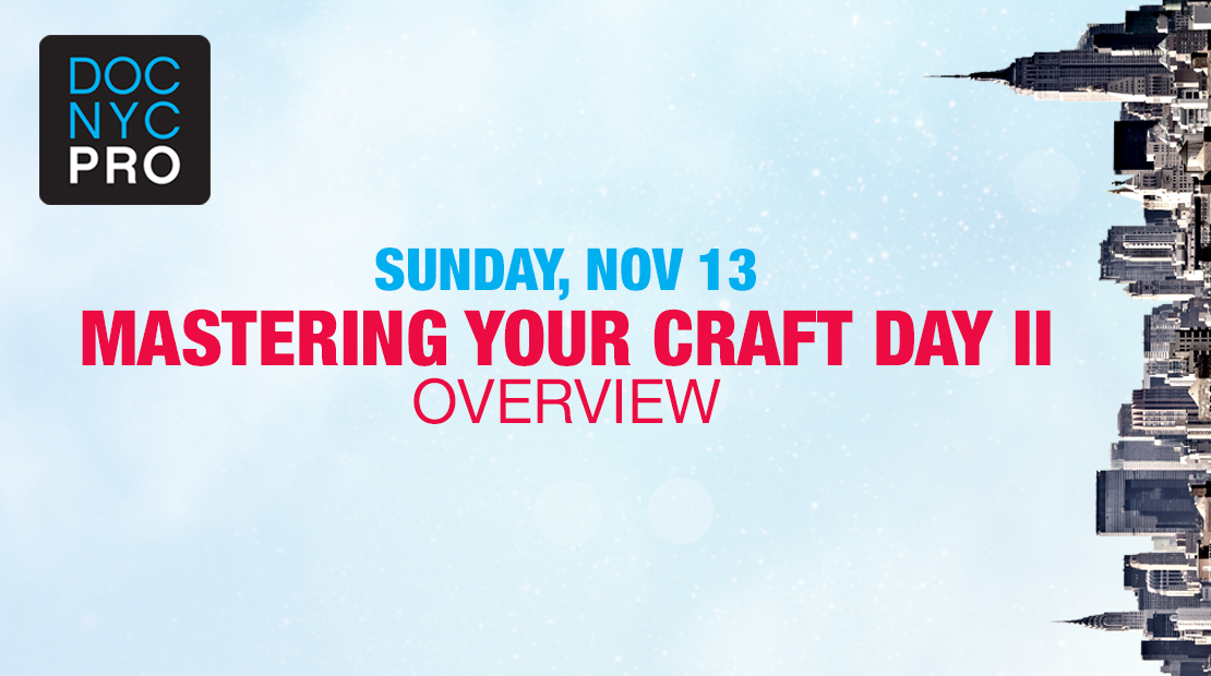 MASTERING YOUR CRAFT- DAY TWO: OVERVIEW