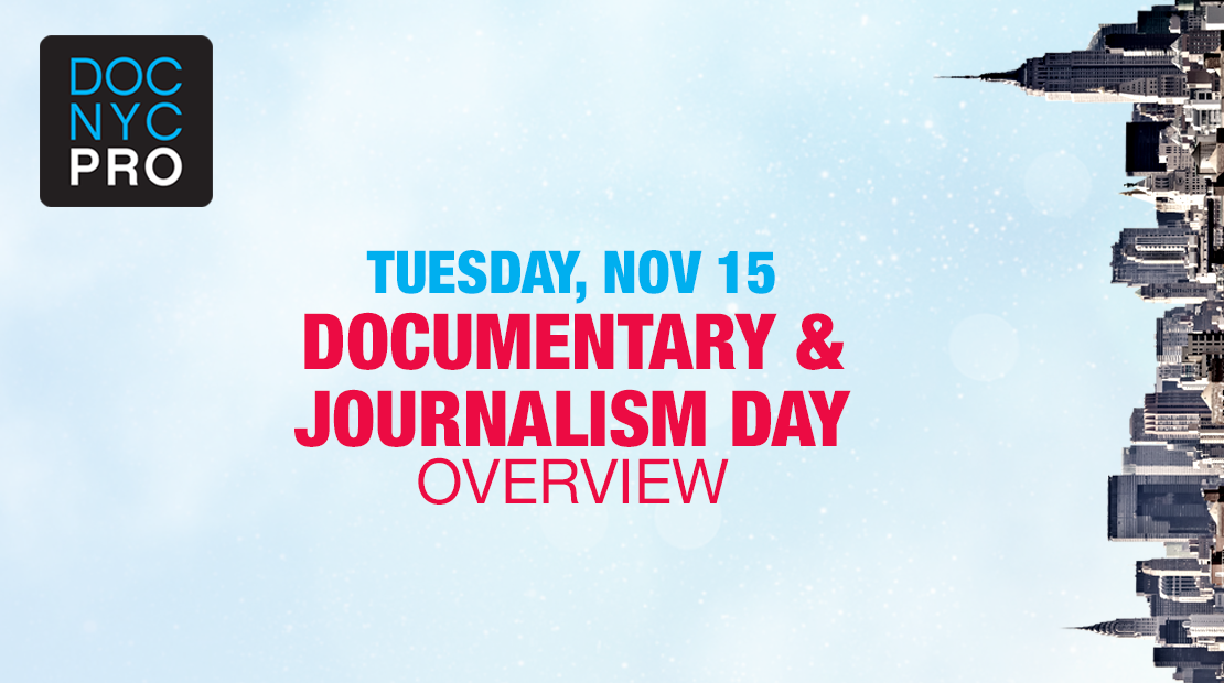 DOCUMENTARY & JOURNALISM DAY: OVERVIEW