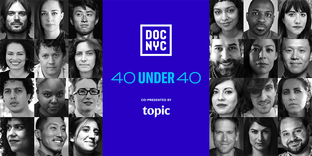 Doc Nyc Announces 2nd Annual 40 Under 40 List Doc Nyc