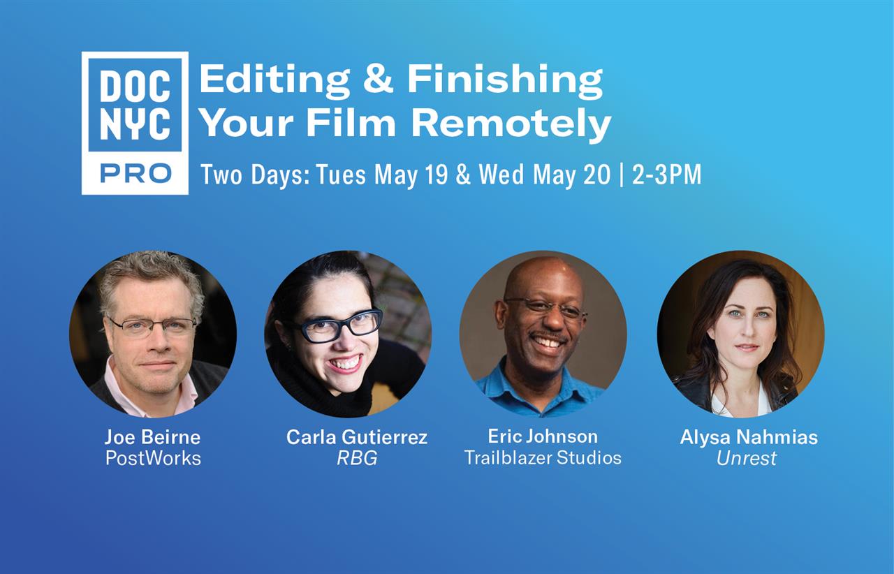 DOC NYC Immersive: Editing & Finishing Your Film Remotely