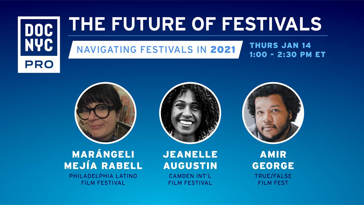 The Future of Festivals: Navigating Film Festivals in 2021