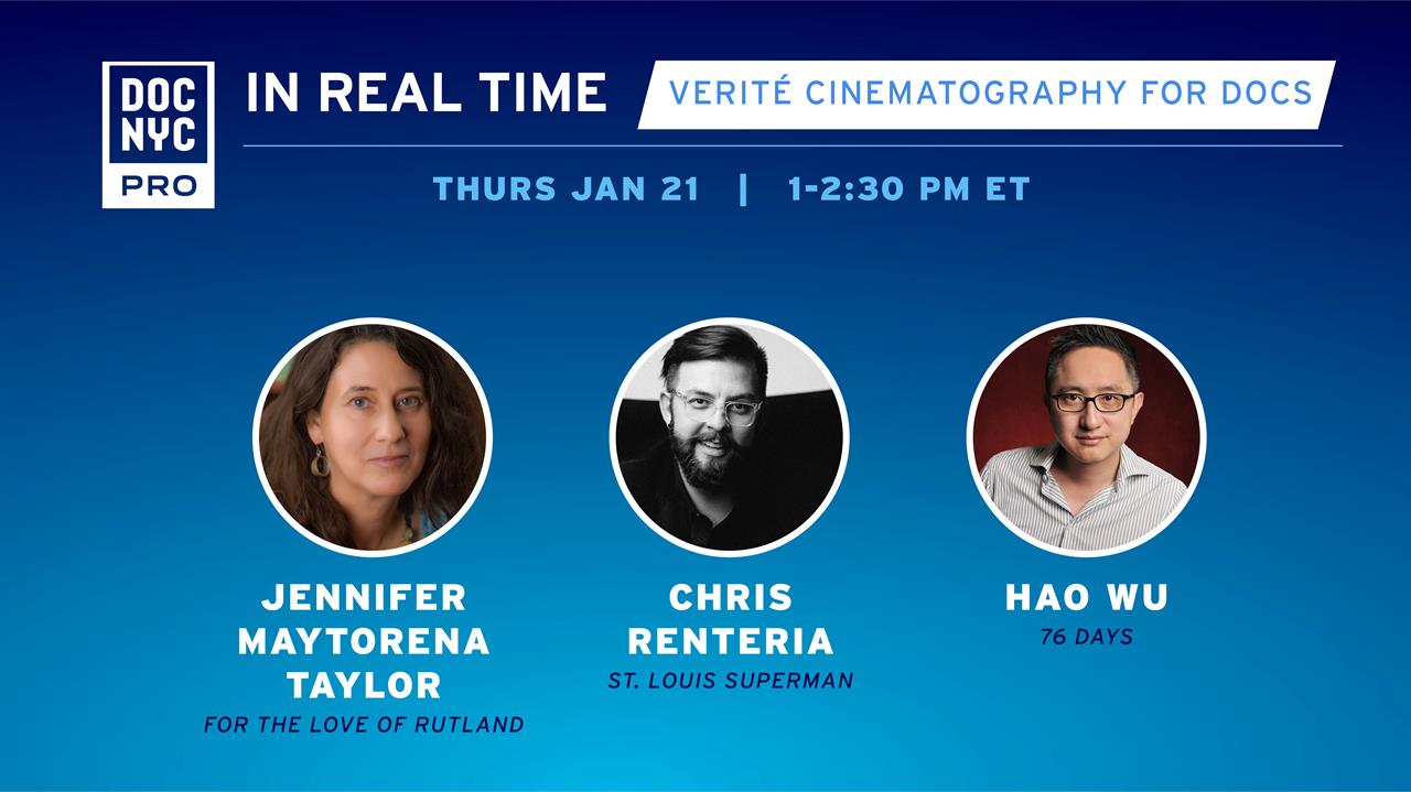 In Real Time: Verité Cinematography for Docs