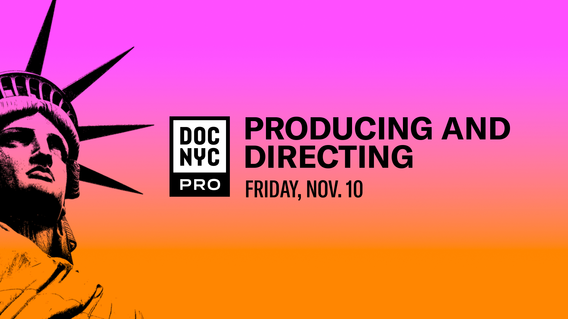 Producing and Directing (Nov. 10)
