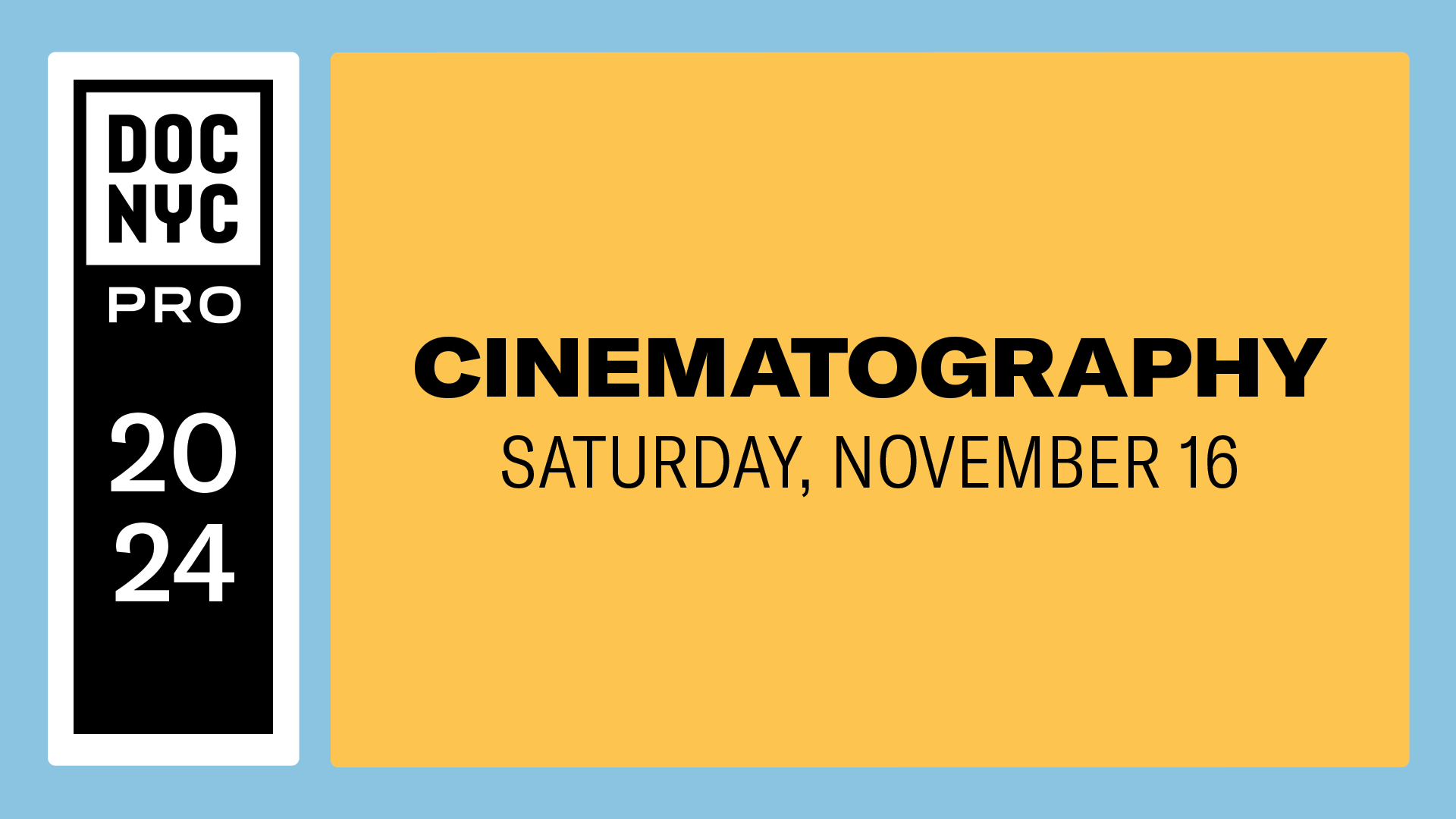 Cinematography (Nov. 16)