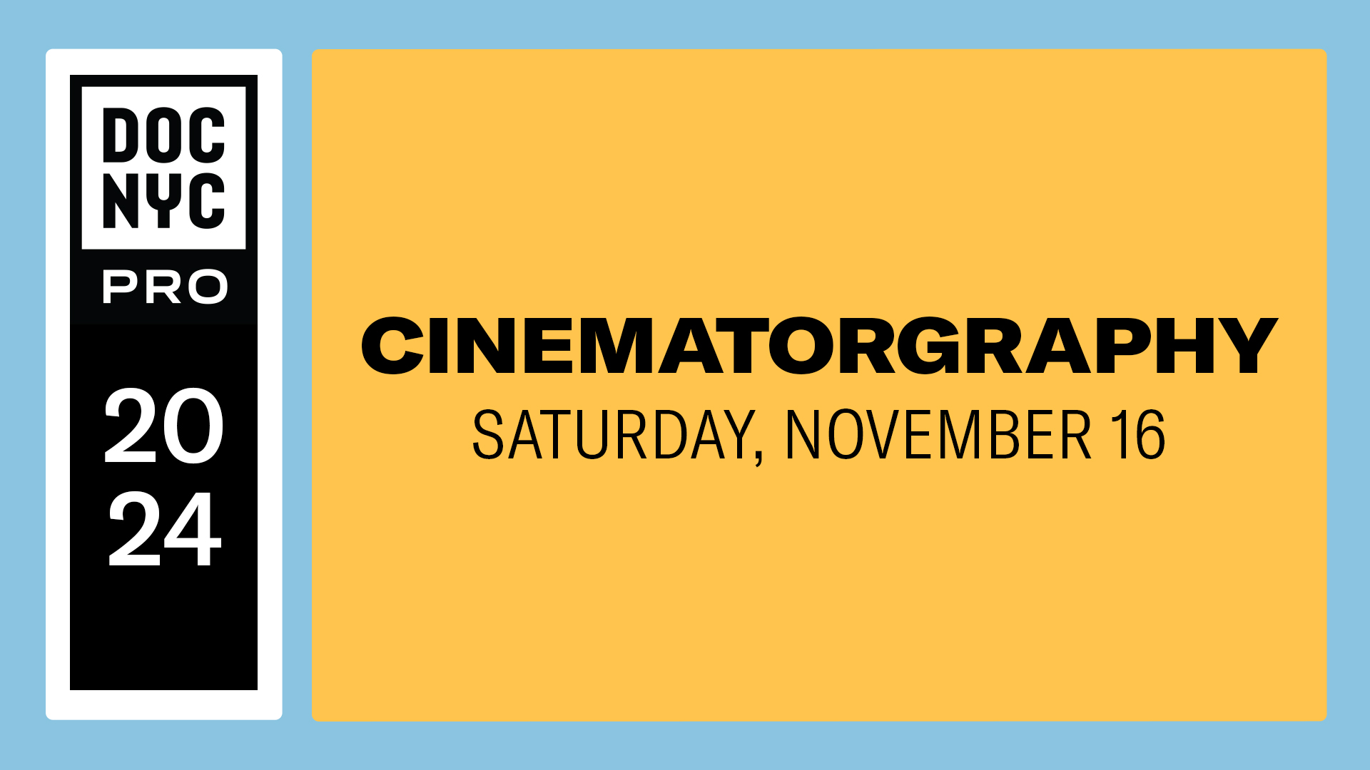 Cinematography (Nov. 16)