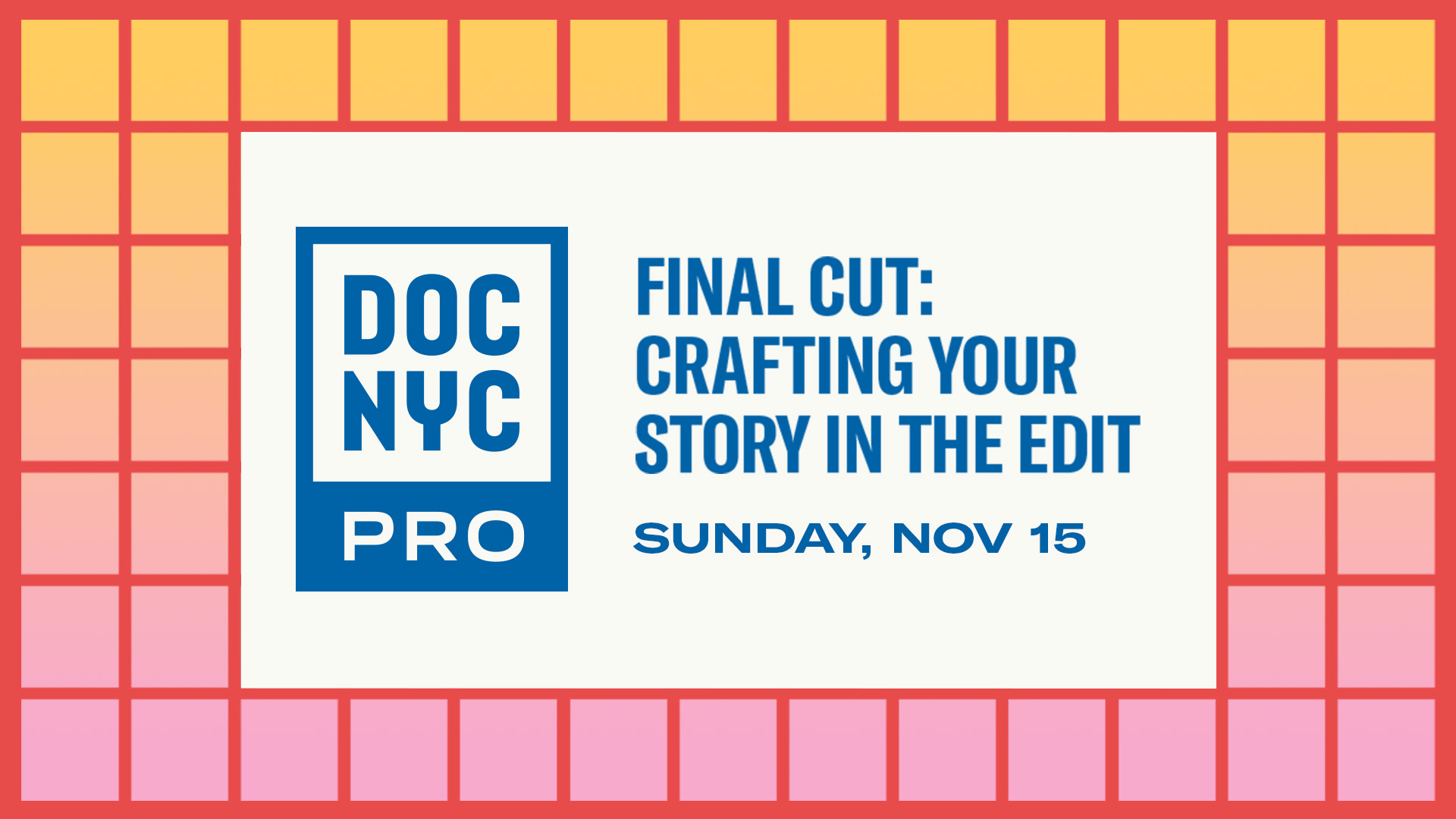 Final Cut: Making Your Story in the Edit (Nov 15)