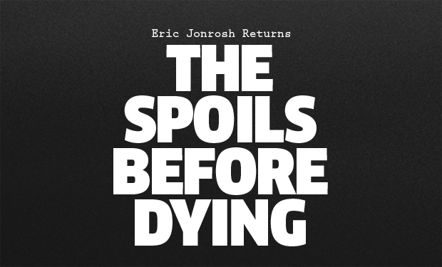 The-Spoils-Before-Dying-FIX