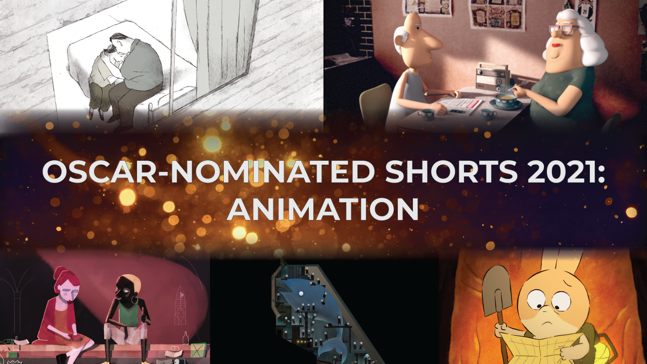 Oscar-Nominated Shorts 2021: Animation