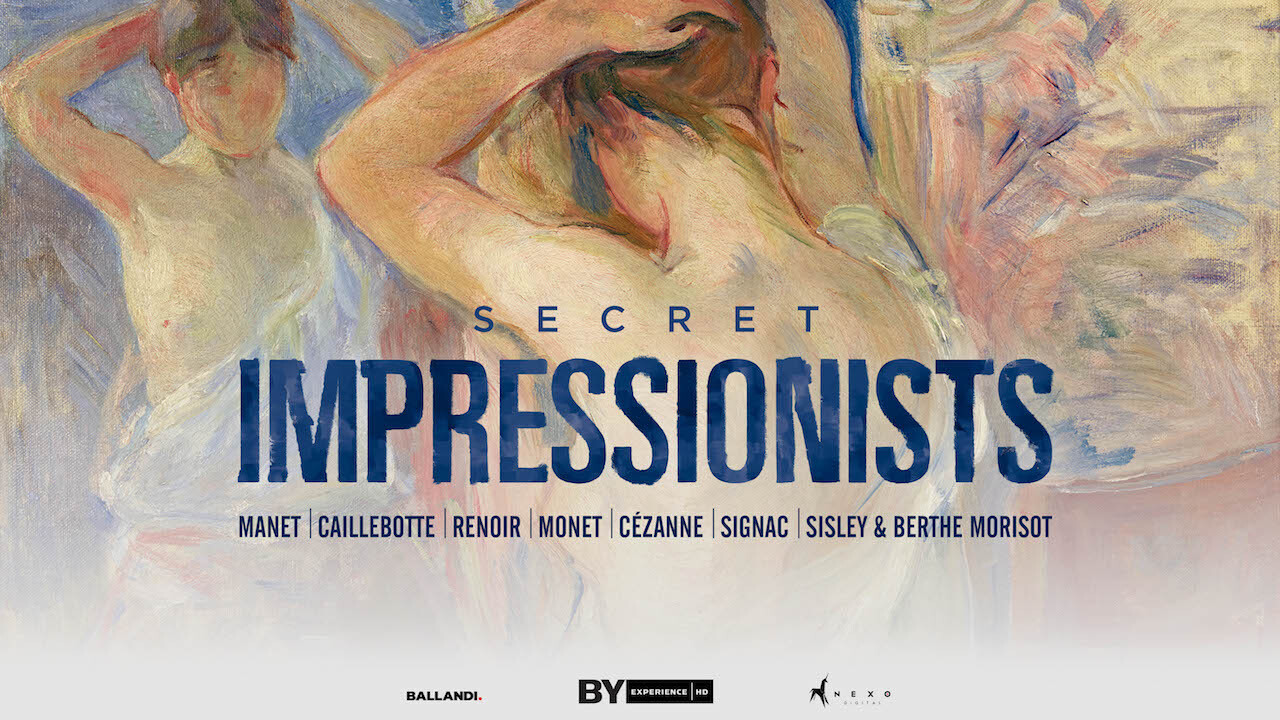 Secret Impressionists – Great Art on Screen
