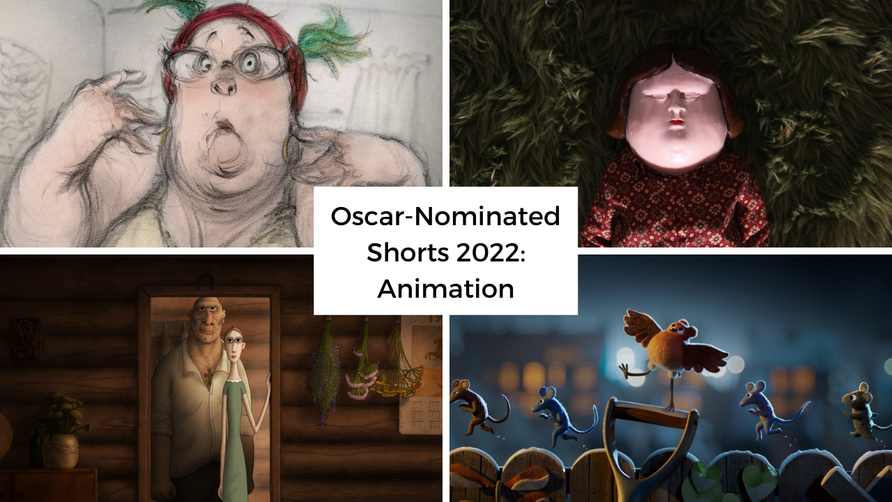 Oscar-Nominated Shorts 2022: Animation – IFC Center