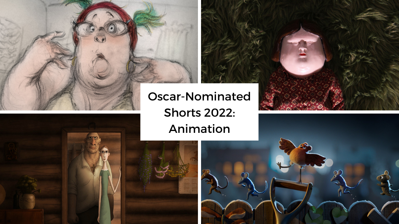 Oscar-Nominated Shorts 2022: Animation