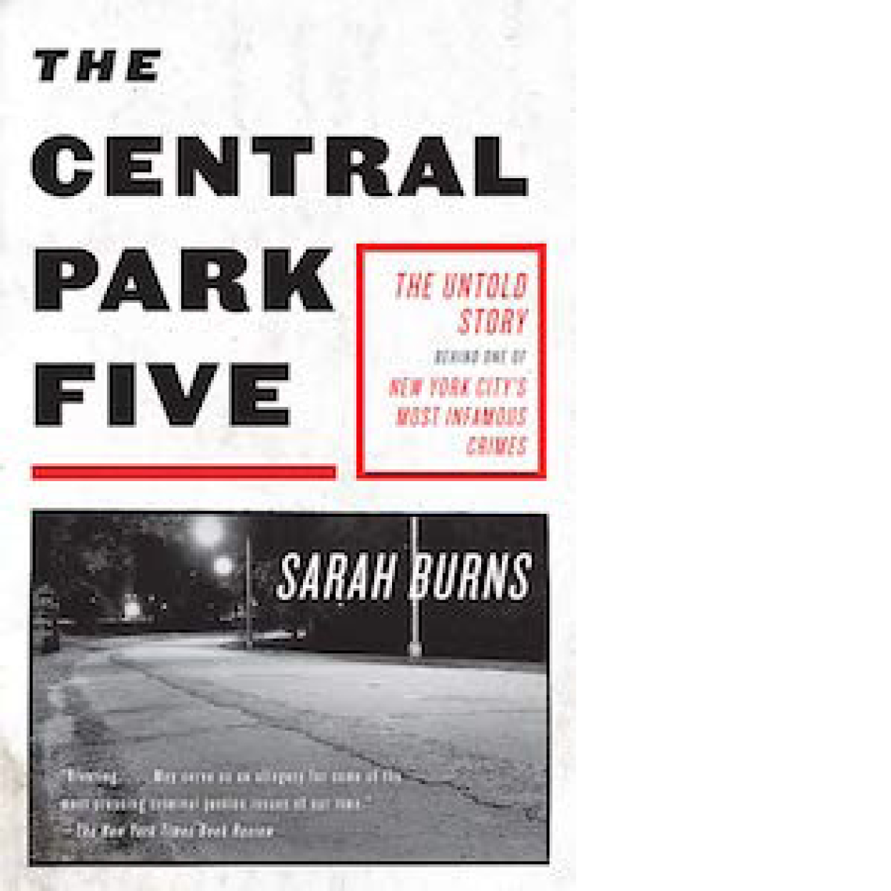 Central Park Five by Sarah Burns
