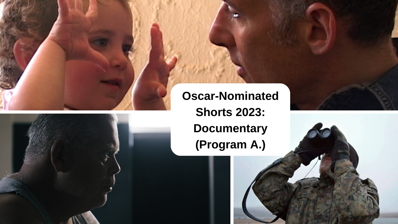 Oscar-Nominated Shorts 2023: Documentary (Prog A.)