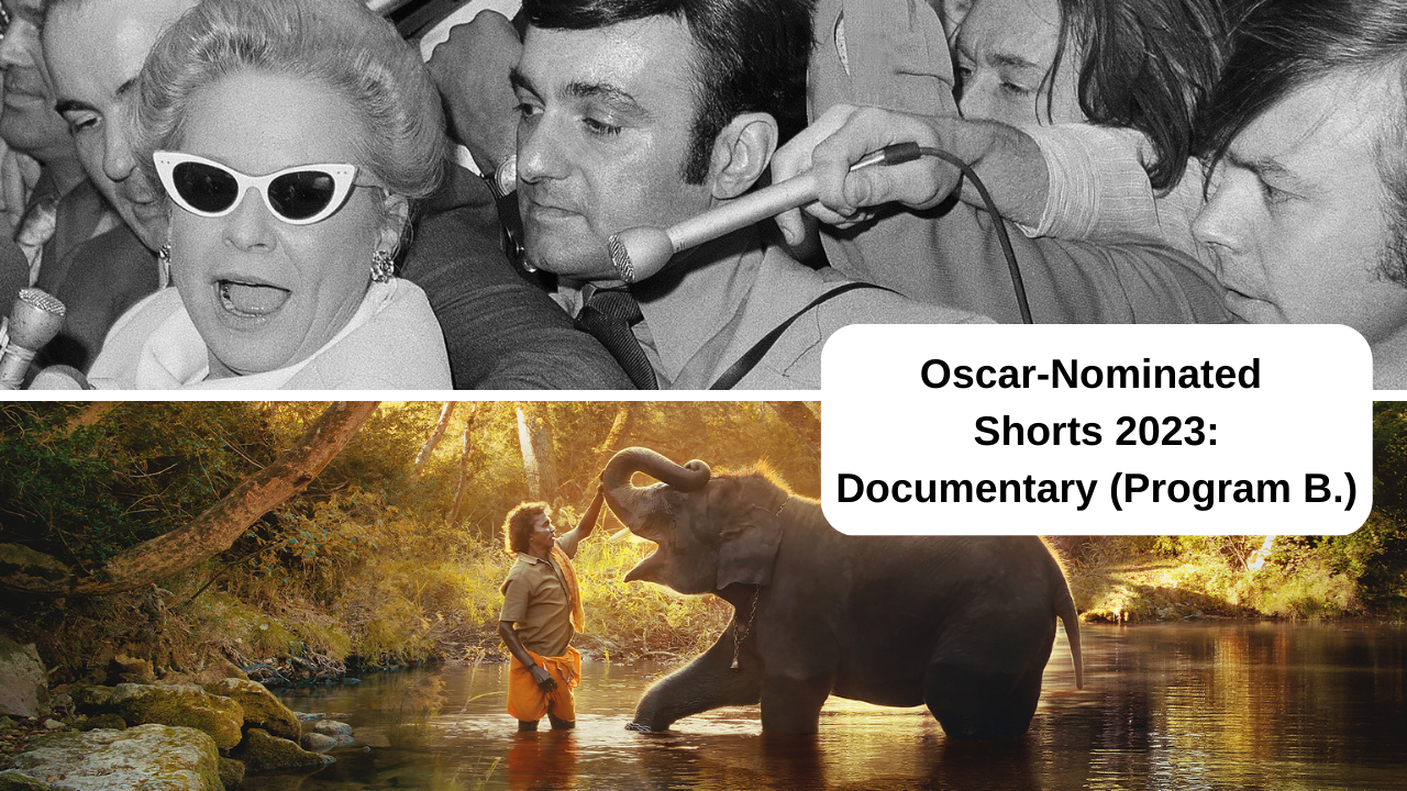 Oscar-Nominated Shorts 2023: Documentary (Prog B.)